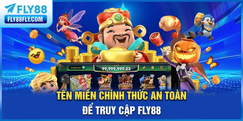 Tên miền chính thức, an toàn để truy cập FLY88